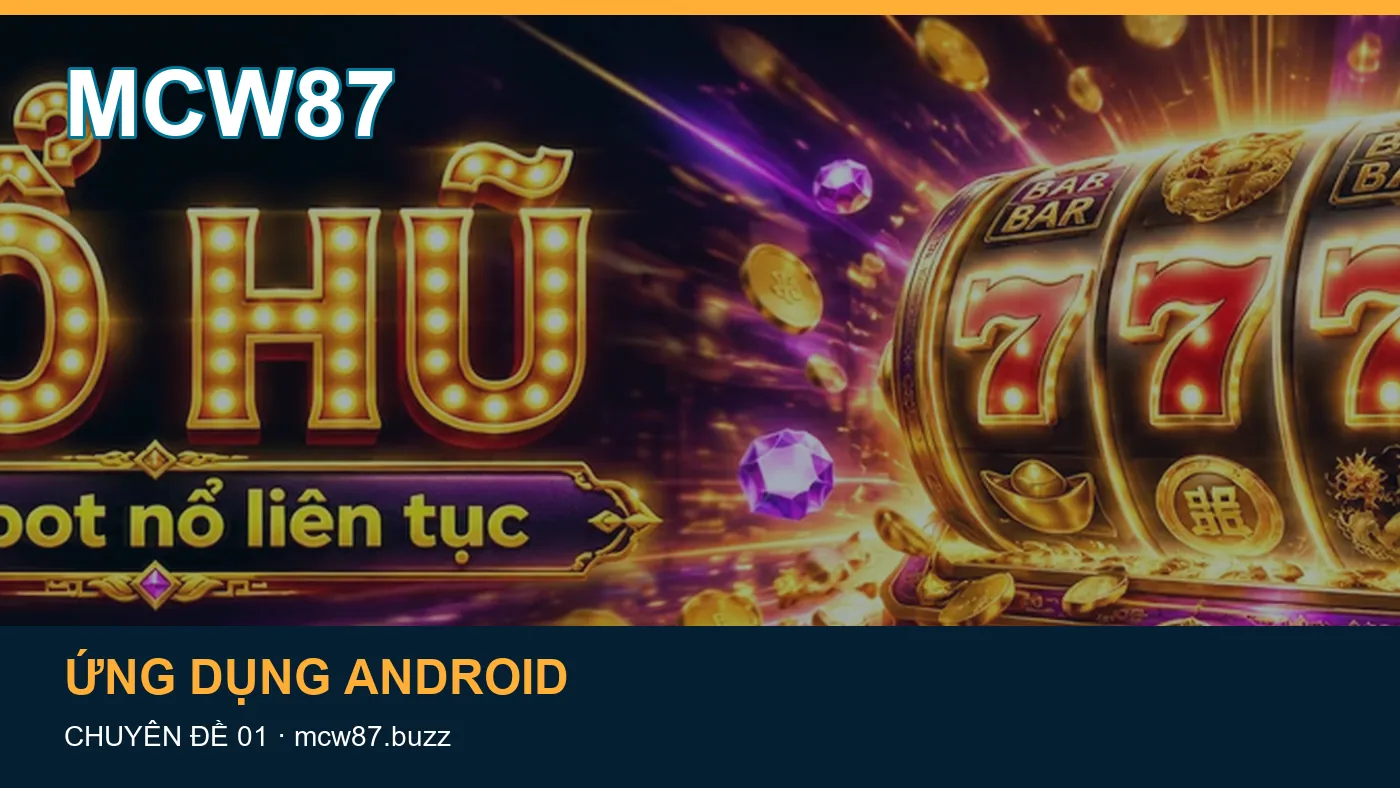 Cập nhật: những thuật ngữ cần hiểu khi tra cứu MCW87